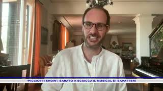 “PICCIOTTI SHOW” SABATO A SCIACCA IL MUSICAL DI SAVATTERI [upl. by Cassil]