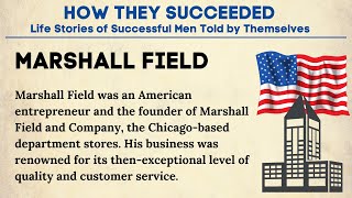 English Story 📚 Level 5  How They Succeeded  Marshall Field  English Audiobook With Subtitles [upl. by Christiane117]