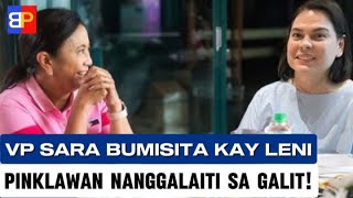 VP Sara BUMISITA kay Leni PINKLAWAN nanggalaiti sa GALIT [upl. by Zel426]