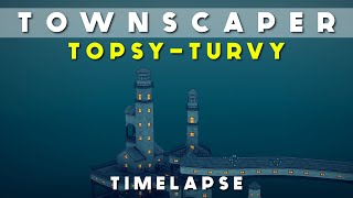 Townscaper Topsyturvy timelapse [upl. by Boykins732]