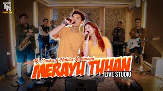 MERAYU TUHAN  TRI SUAKA FT NABILA MAHARANI Live Perform [upl. by Moses998]