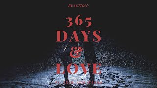 Reacting to 365 days amp Love on Netflix [upl. by Hanoj]