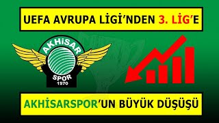 AKHİSARSPORUN BÜYÜK DÜŞÜŞÜ  AVRUPADAN 3 LİGE [upl. by Rohclem287]