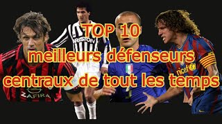 10 meilleurs défenseurs centraux de tout les temps classement ORIGINAL [upl. by Kletter826]