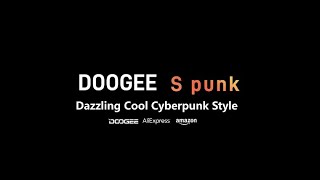 DOOGEE S punk  126dB Speaker Dazzling Cool Cyberpunk Style [upl. by Ieluuk]