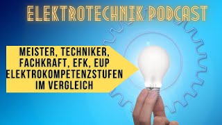 Meister Techniker Fachkraft  Die Elektrokompetenzstufen im Vergleich [upl. by Michey346]