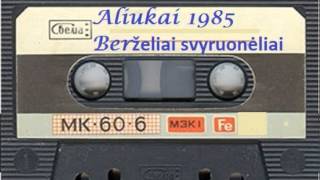 Aliukai  Berželiai Svyruonėliai 1985 [upl. by Saucy743]