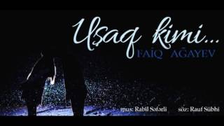 Faiq Ağayev – Uşaq Kimi Rəsmi Audio  2016 [upl. by Apicella]