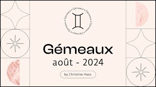 Horoscope Gémeaux ♊️ Août 2024🪁 par Christine Haas [upl. by Sitoel]