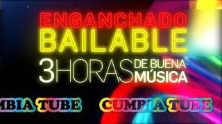 Enganchado Bailable  3 HORAS DE CUMBIA  CumbiaTube [upl. by Templas]