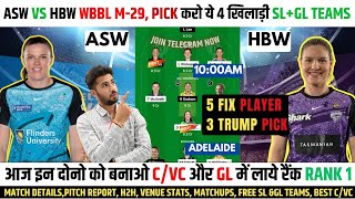 ASw vs HBw Dream11 Prediction Adelaide Women vs Hobart Women Players Stats amp Dream11 Team wbbl [upl. by Tteve]