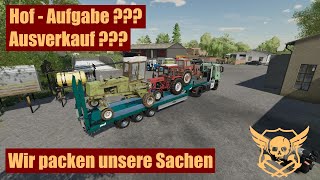 LS22 Part 9 Ausverkauf HofAufgabe Wir packen unsere Sachen [upl. by Madian]