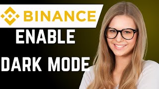 How to Enable Dark Mode in Binance simple tutorial [upl. by Bedad780]