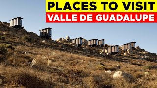 Travel Ideas When You Visit Valle de Guadalupe [upl. by Shabbir]