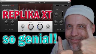 Replika XT von Native Instruments ist genial gut [upl. by Aeniah]