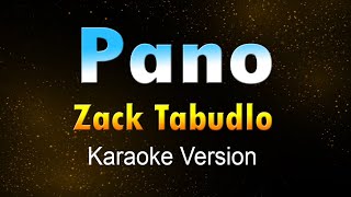 PANO  Zack Tabudlo KARAOKEInstrumental [upl. by Wolfgram]