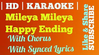 Mileya Mileya  Karaoke  With Chorus  Clean HD  Happy Ending  Saif Ali Khan  Ileana DCruz [upl. by Rehsa]