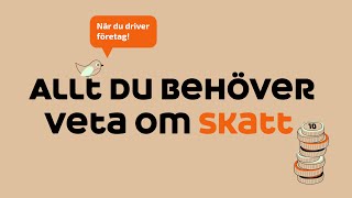 Allt du behöver veta om skatt – när du driver företag [upl. by Assiralc]