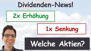 1x Dividendensenkung amp 2x Erhöhung Welche Aktien erhöhensenken amp wann Zahltag News 2024 [upl. by Charteris]