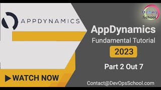 AppDynamics Fundamental Tutorials 2023  Part  2 Out 7 [upl. by Calica]