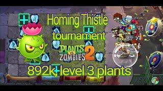 Plants vs Zombies 2 Arena 892k level 3 free PvZ 2 Homing Thistle tournament [upl. by Ardiek]