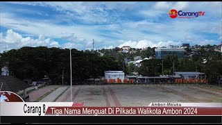 Tiga Nama Menguat Di Pilkada Walikota Ambon 2024 [upl. by Lawford]