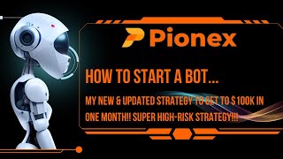 Pionex  How To Start A Trading Bot Going Over My New Strategy [upl. by Bensen99]