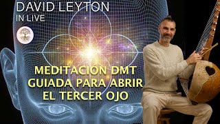 Meditación DMT guiada para abrir el tercer ojo 👁 con respiración activación de la glándula pineal [upl. by Naenaj]