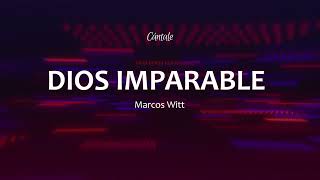 DIOS IMPARABLE  Marcos Witt Pista  Letra [upl. by Caryn638]