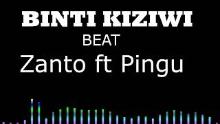 BINTI KIZIWI ZANTO FT PINGU BEAT INSTRUMENTAL old is gold [upl. by Joliet]