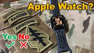 Is the APPLE WATCH Good for the Military and Special Operations [upl. by Cyrillus]