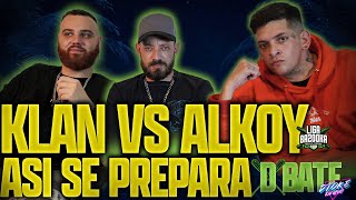 KLAN HABLA DE ALKOY SOBRE LA LIGA BAZOOKA GRAN REX VS ALKOY  DBATE 2 [upl. by Sandi]