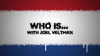 Who IsWith Joel Veltman [upl. by Zabrine]