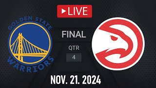 LIVE Golden State Warriors vs Atlanta Hawks  November 21 2024  Hawks vs Warriors LIVE NBA 2K25 [upl. by Janeczka]