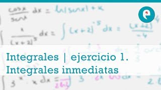 Integrales  ejercicio 1 Integrales inmediatas [upl. by Novit]