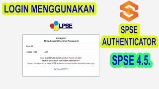 CARA LOGIN MENGGUNAKAN SPSE AUTHENTICATOR DI SPSE 45 [upl. by Annekim]