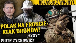 Wywiad z ochotnikiem Jak drony niszczą czołgi i piechotę — „Łysy” i Piotr Zychowicz [upl. by Laverna811]