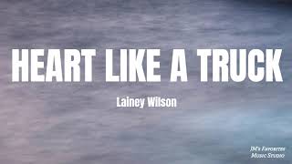 Lainey Wilson  Heart Like a Truck Lyrics [upl. by Katzman]