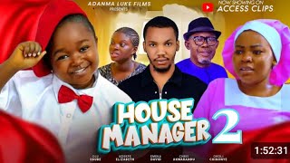 HOUSE MANAGER PART 2 New Movie EBUBE OBIO CHINEYEN OKOLI  2024 LATEST NIGERIA NOLLYWOOD MOVIE [upl. by Atworth]