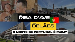 BATE PAPO SOBRE O NORTE DE PORTUGAL  VAMOS NOS MUDAR  ANDANDO DE RIBA DAVE A DELÃƒES [upl. by Imaj]