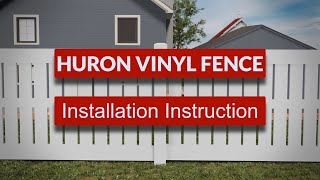 How To Install A SemiPrivacy Vinyl Fence Huron [upl. by Ettereve]