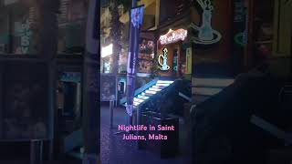 Nightlife in Saint Julians Malta [upl. by Resneps]