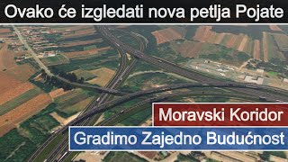 MORAVSKI KORIDOR  OVAKO ĆE IZGLEDATI NOVA PETLJA POJATE [upl. by Alton]