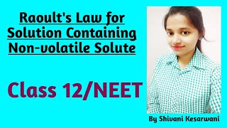 Raoults Law for Solution Containing Nonvolatile Solute Class 12NEET [upl. by Januisz354]