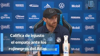 Fernando Aristeguieta califica de injusto el empate del Puebla ante Atlas [upl. by Anirres484]