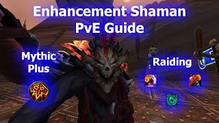 102 Enhancement Shaman PvE Guide [upl. by Adai]