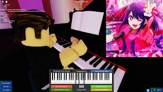 IDOL Oshi no Ko OP  Roblox Got Talent Piano [upl. by Einot]