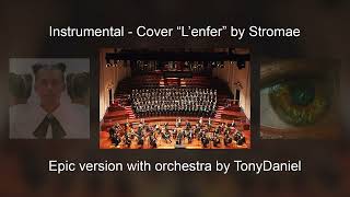 Instrumental  Cover Lenfer  Stromae Epic version with orchestra by TonyDaniel [upl. by Elburt919]