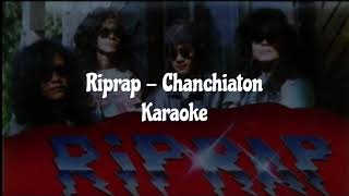 Riprap  Chanchiaton Karaoke [upl. by Corson]