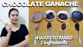 CHOCOLATE GANACHE 4 WAYS w 2 INGREDIENTS EASY RECIPE [upl. by Naitsirc]